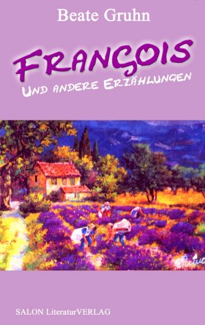 Francois - und andere Erzählungen