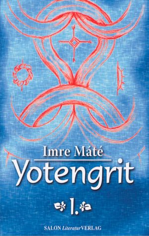 Yotengrit I - oder der Name des Meeres