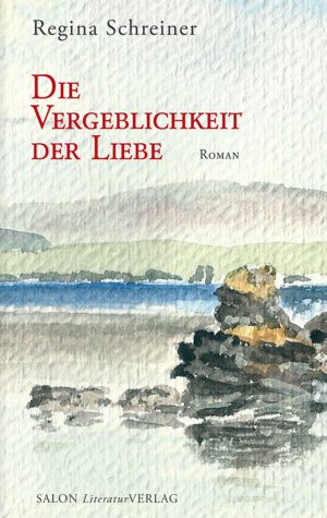 Die Vergeblichkeit der Liebe