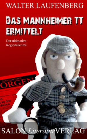 Das Mannheimer TT ermittelt