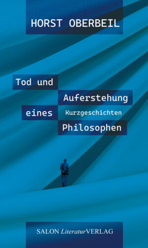 Tod und Auferstehung eines Philosophen