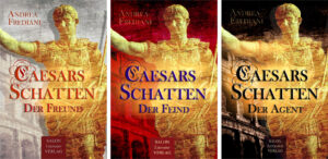 CAESARS SCHATTEN - Die Trilogie